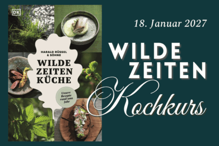Ticketbild mit Kochbuchbild WILDE ZEITEN KÜCHE Harald Rüssel und Söhne
